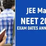 जेईई, नीट परीक्षाओं की तारीखों का ऐलान