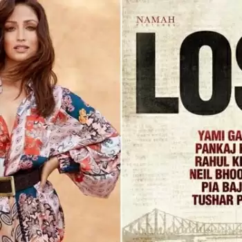 ‘लॉस्ट’ में काम करेंगी यामी गौतम