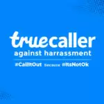 Truecaller Against Harassment: ट्रुकॉलर अपने कैंपेन #इट्स नॉट ओके (#ItsNotOk) को आगे बढ़ाते हुए लेकर आए नया कैंपेन