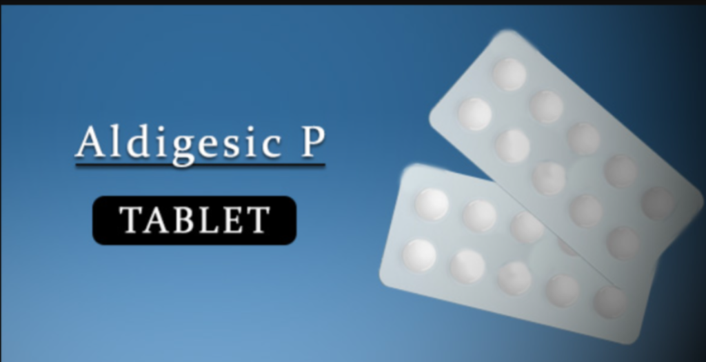 Aldigesic P Tablet Uses in Hindi